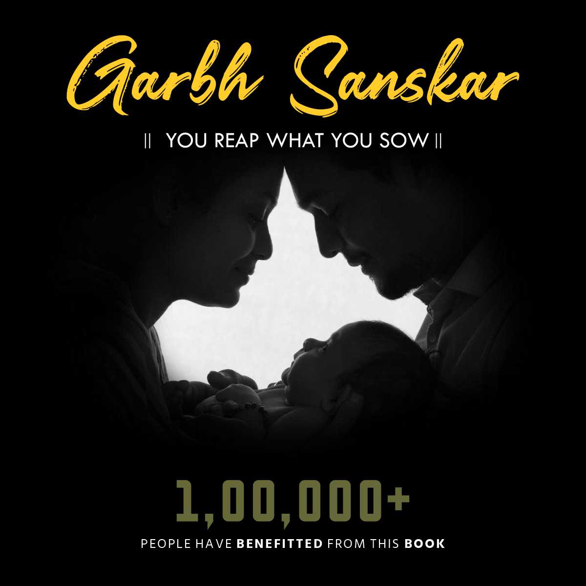 GARBH SANSKAR – You Reap What You Sow